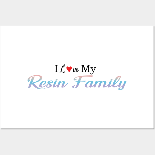 I love My Resin Family Wall Art by MetaCynth